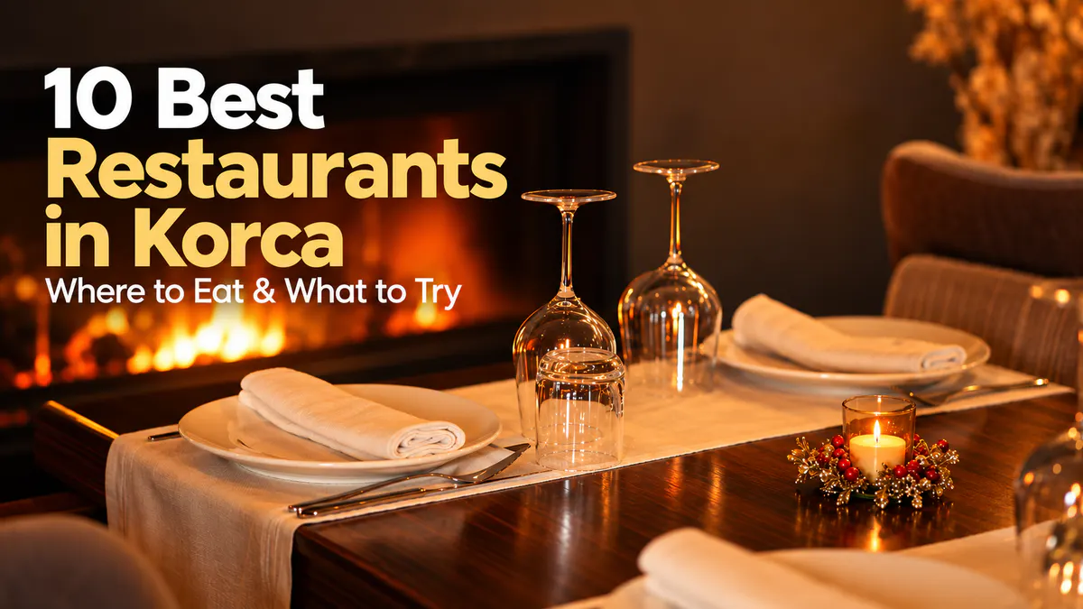 10 best restaurants in Korca, Albania