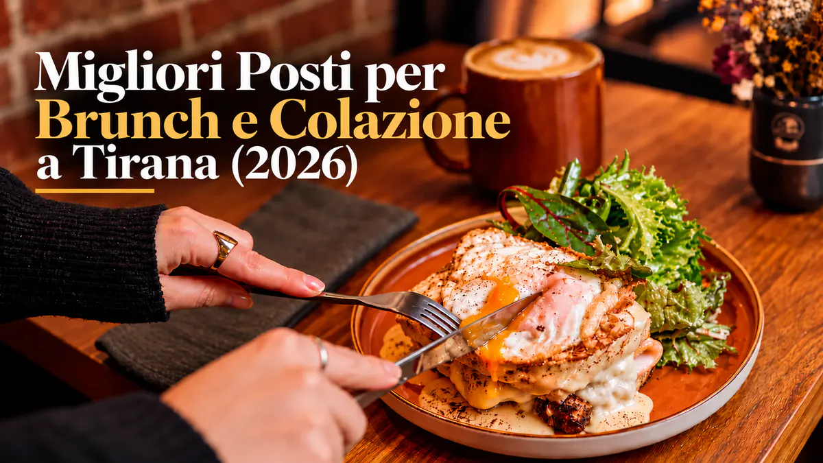 Migliori posti per brunch e colazione a Tirana – guida 2026