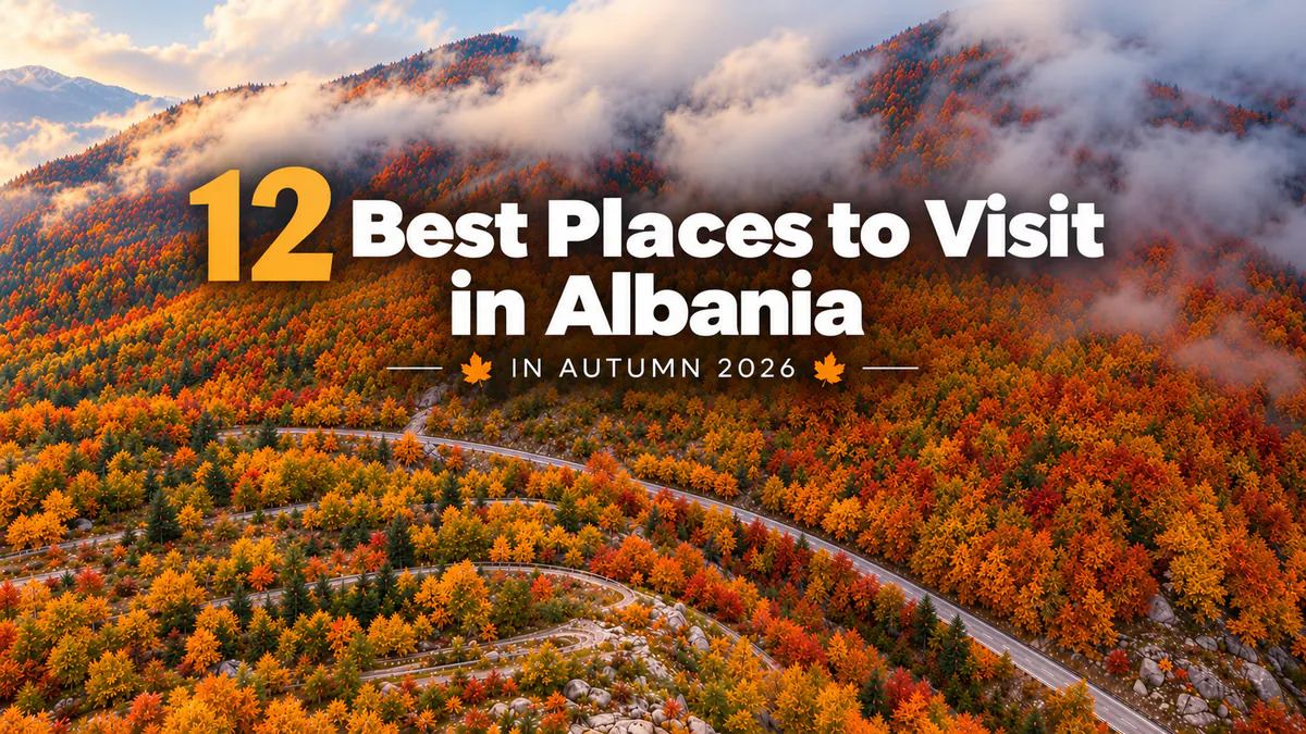 12 best places to visit in Albania in autumn 2026