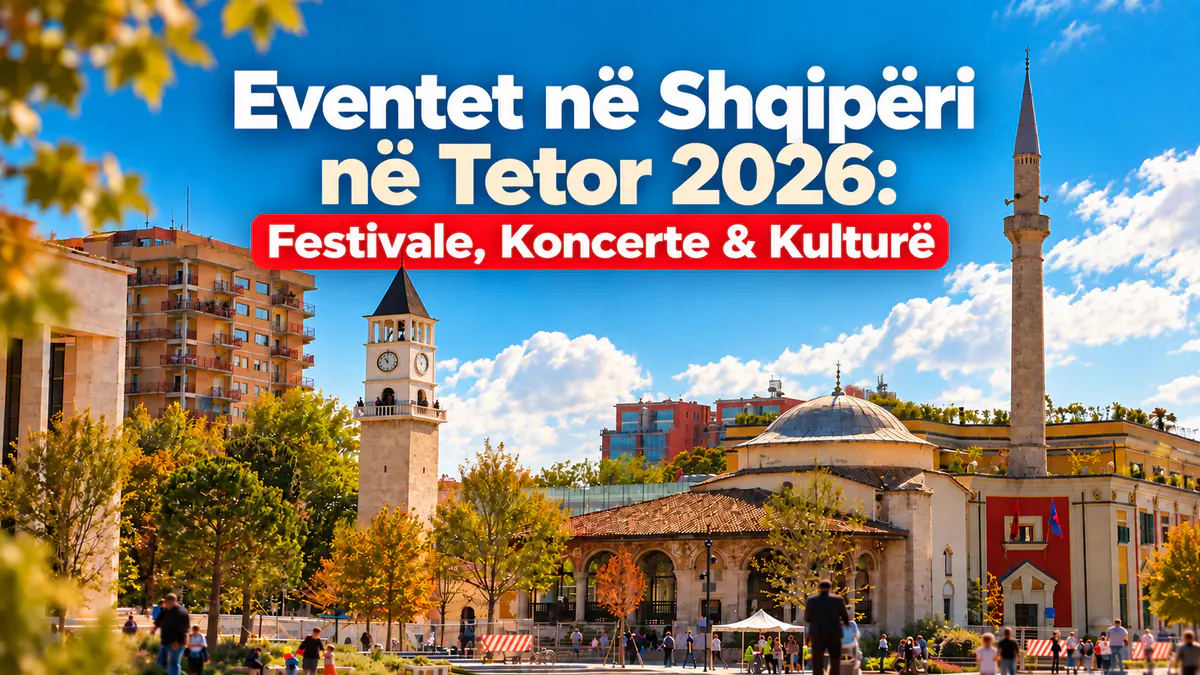 Eventet në Shqipëri në tetor 2026 me festivale, koncerte dhe aktivitete kulturore