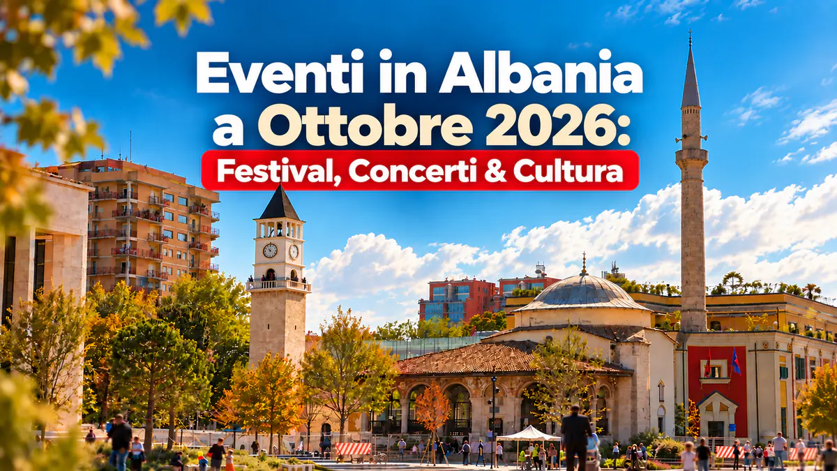 Eventi in Albania a ottobre 2026 con festival, concerti e attività culturali
