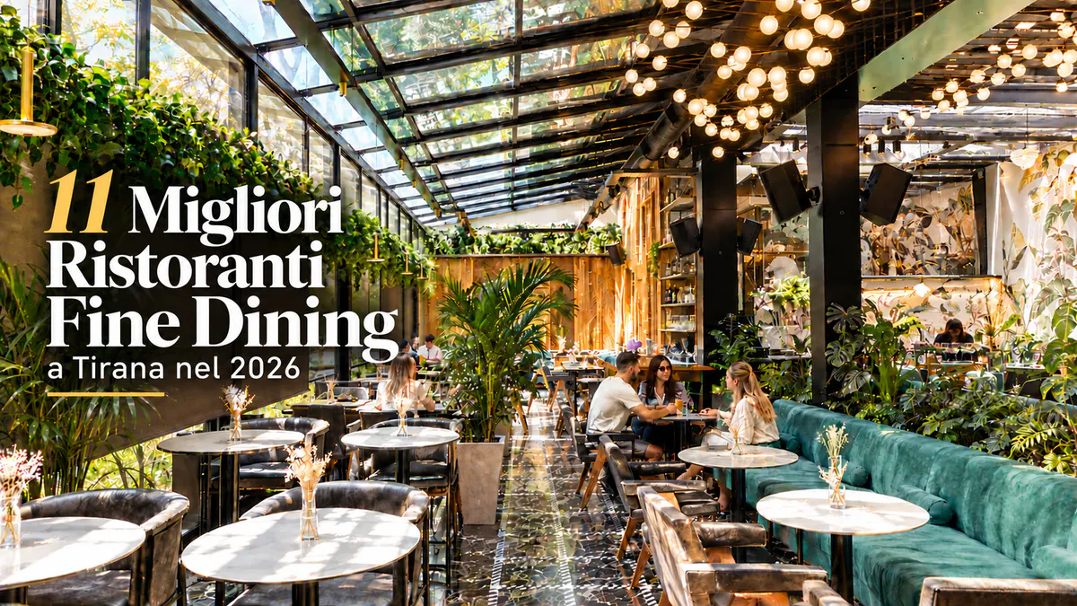 Migliori ristoranti fine dining e upscale a Tirana nel 2026