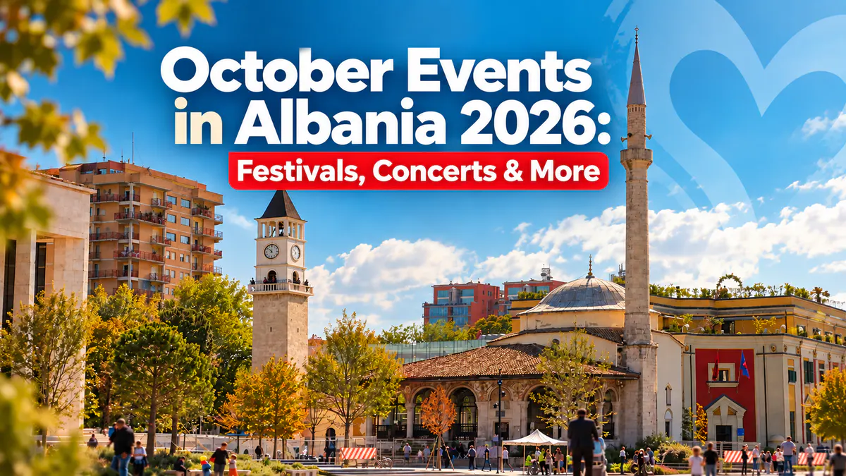 October Events in Albania 2026 featuring festivals, concerts and cultural events