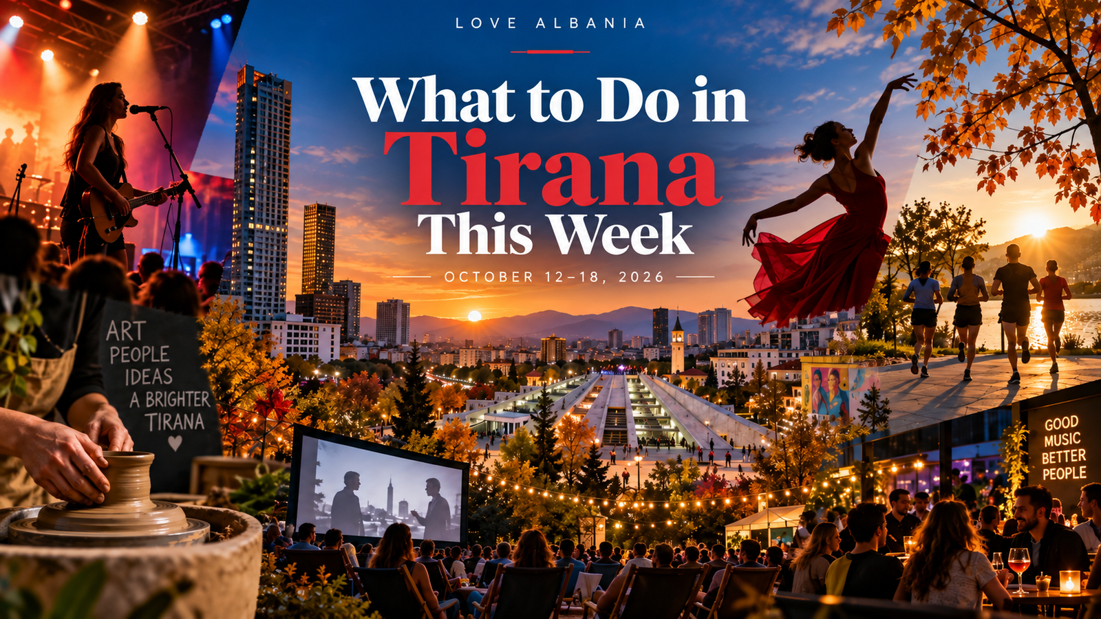 What to do in Tirana this week, October 12–18, 2026 – concerts, festivals, nightlife and cultural events