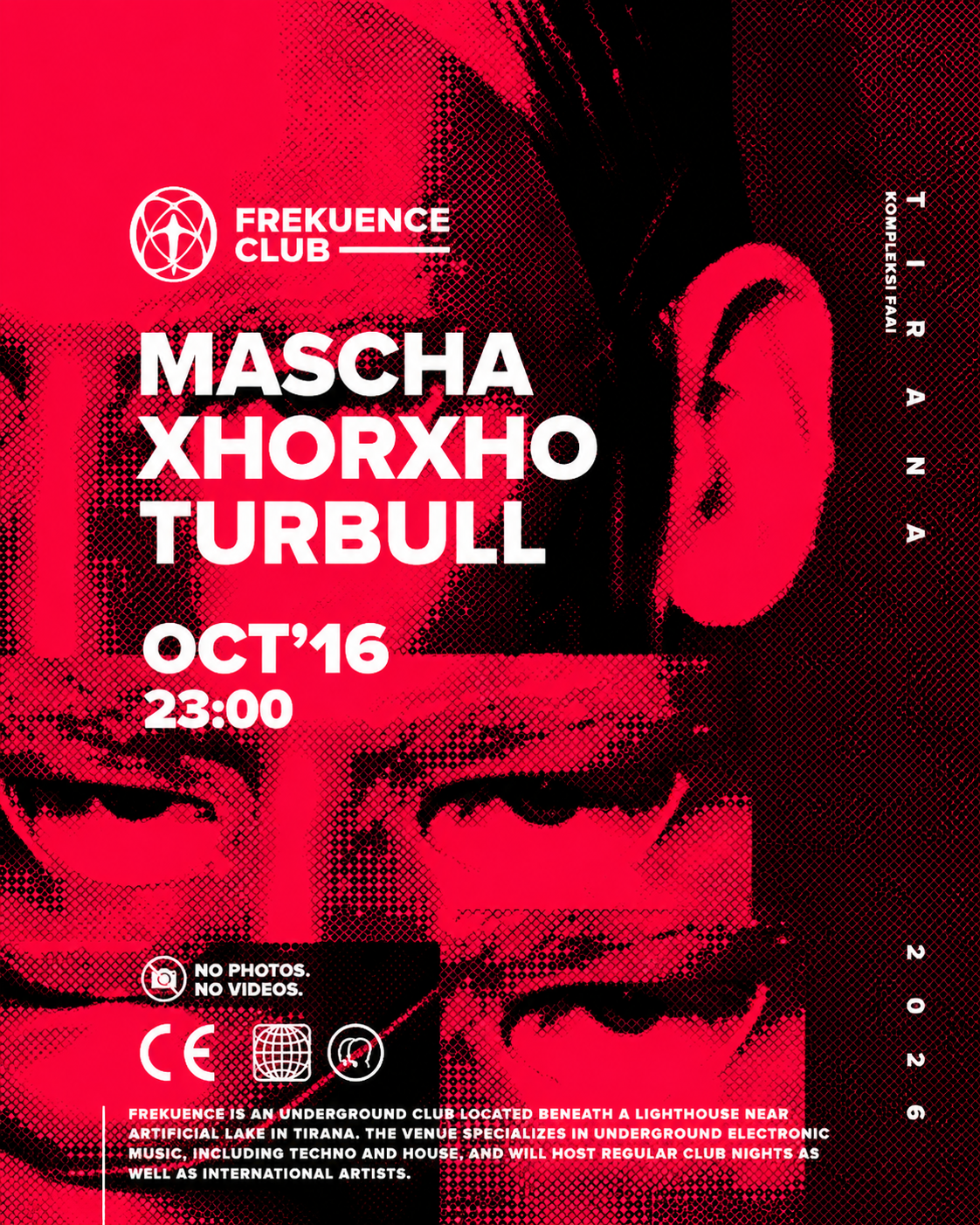 Mascha, Xhorxho and Turbull live at Frekuence Club in Tirana on October 16, 2026, featuring an underground techno and electronic music night.