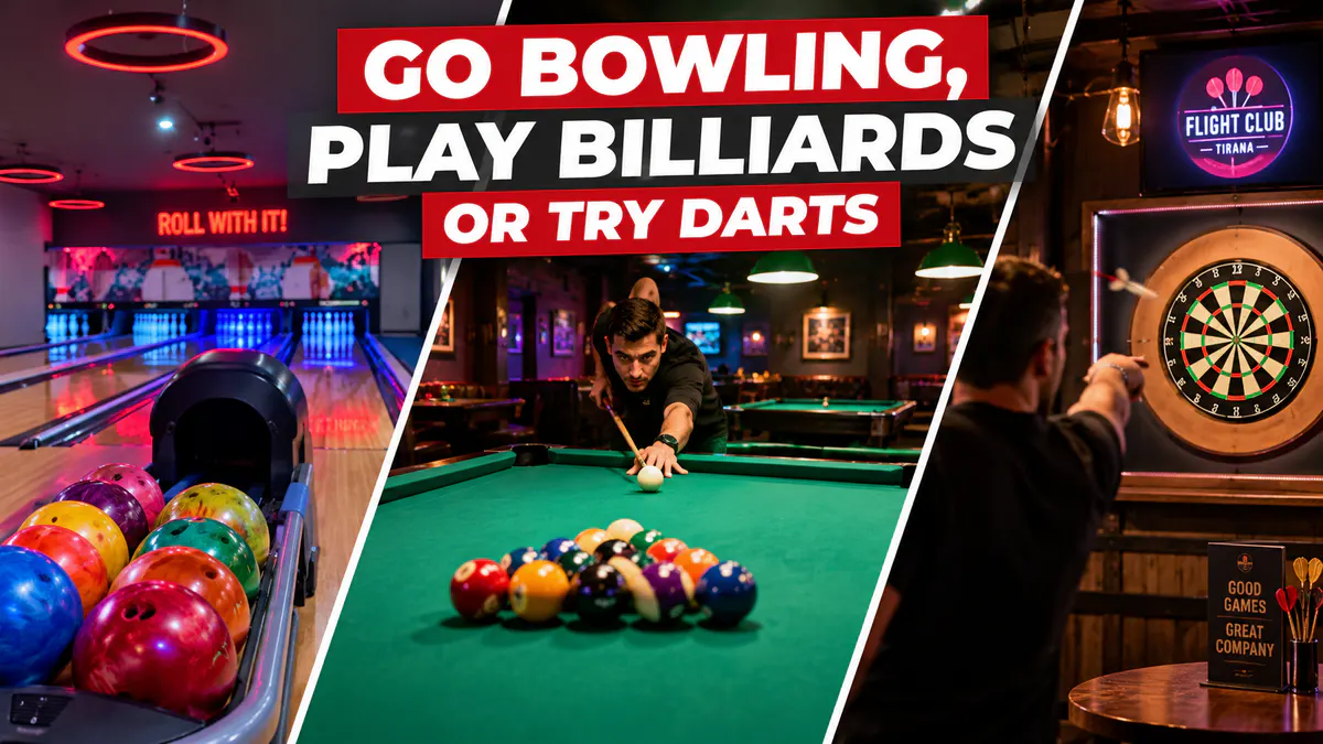 Indoor activities in Tirana featuring bowling, billiards and darts