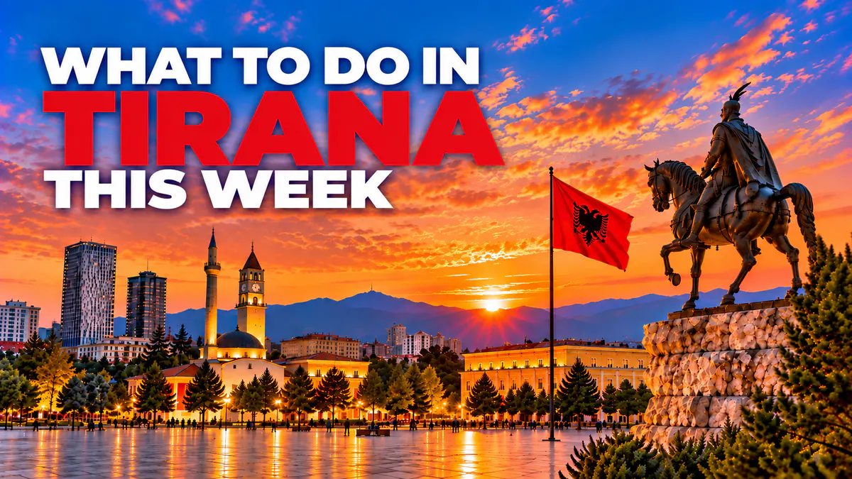 Events and things to do in Tirana this week